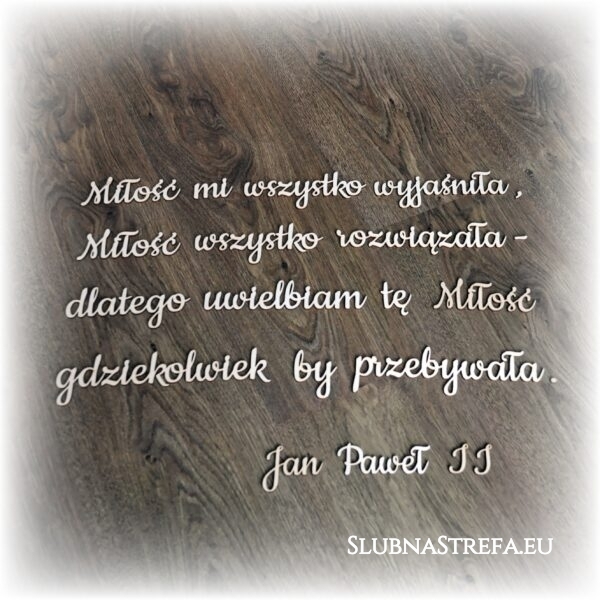 Napis cytat Jan Paweł II na tablicę 60x40cm